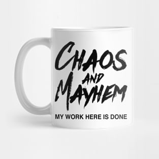 Chaos and Mayhem Mug